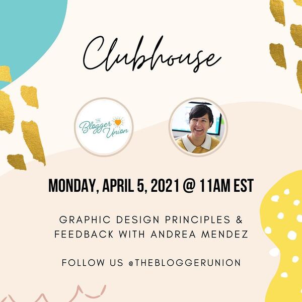 Graphic for a Clubhouse design feedback session with The Blogger Union